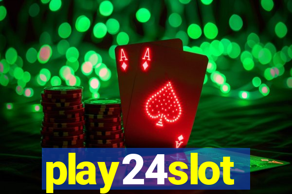 play24slot