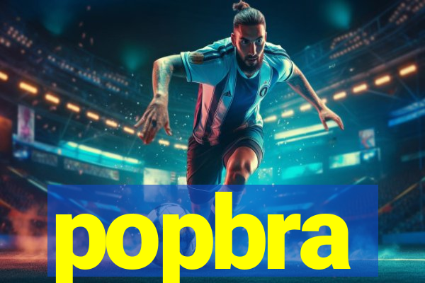 popbra