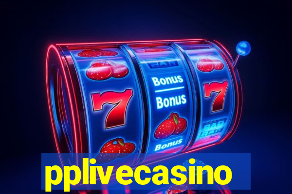 pplivecasino