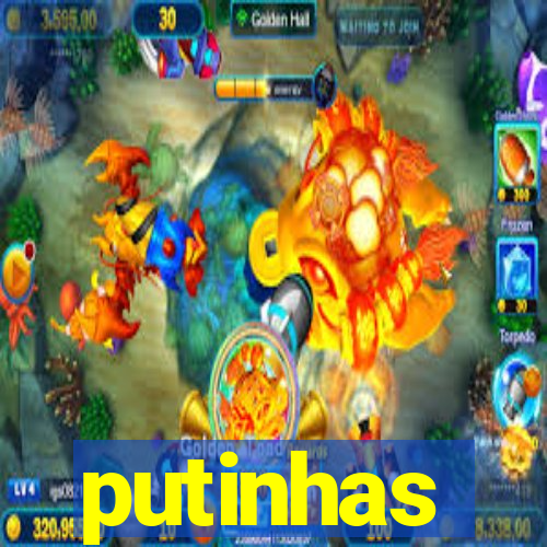 putinhas