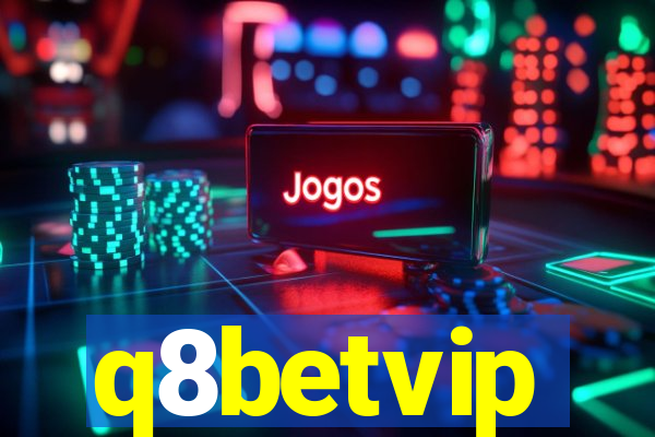 q8betvip