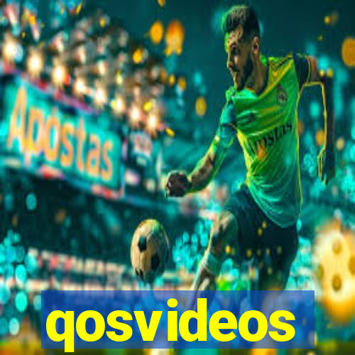 qosvideos