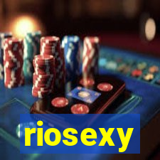 riosexy