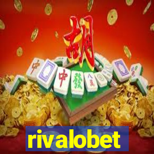 rivalobet