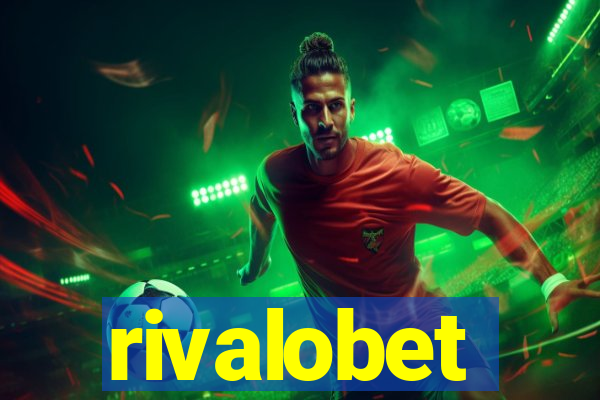 rivalobet