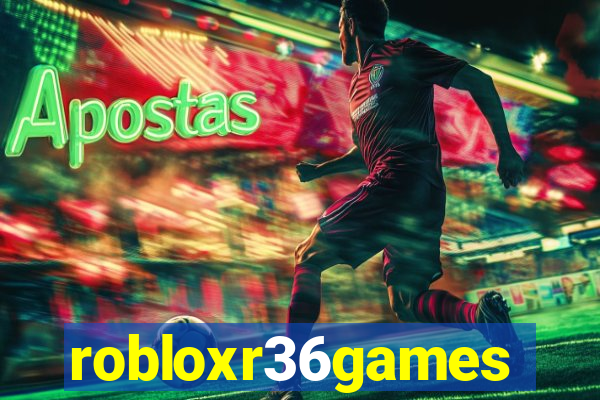 robloxr36games