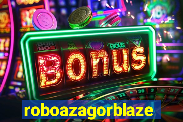 roboazagorblaze