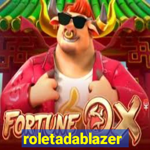 roletadablazer