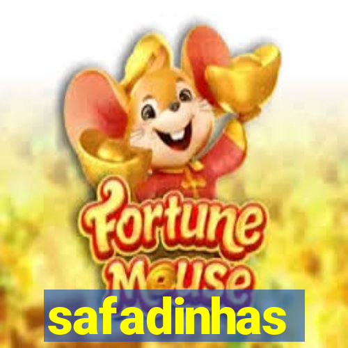 safadinhas