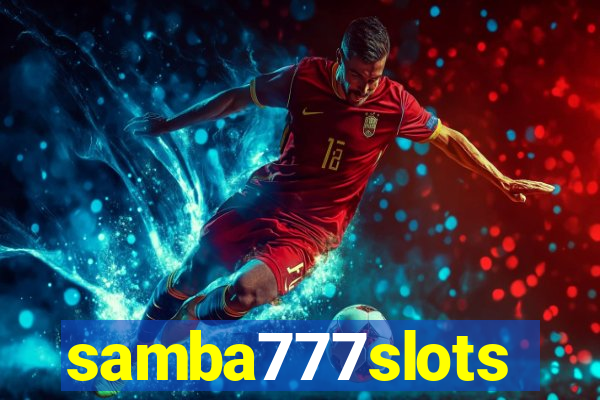 samba777slots