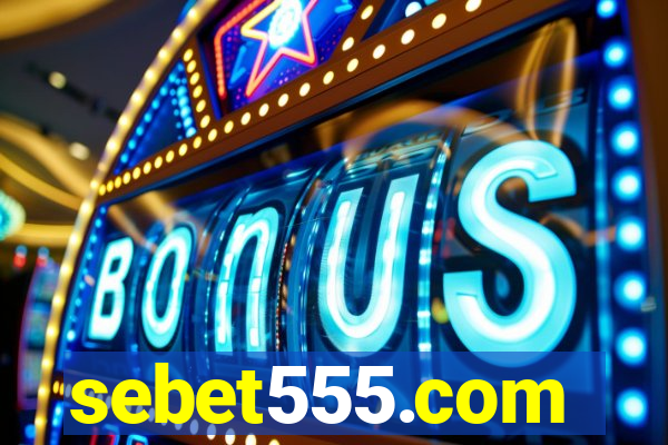 sebet555.com