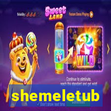 shemeletub