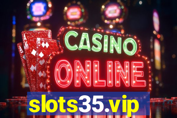 slots35.vip