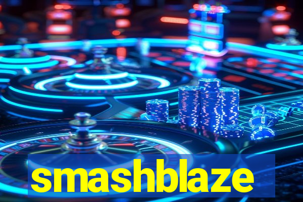 smashblaze