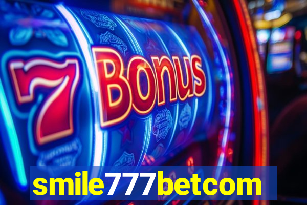 smile777betcom