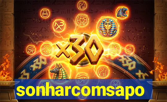 sonharcomsapo