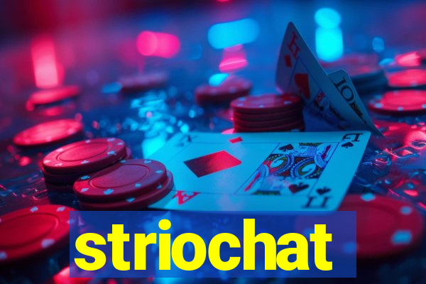 striochat