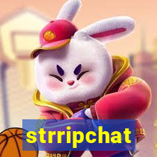 strripchat