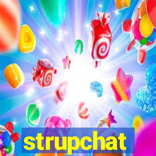 strupchat