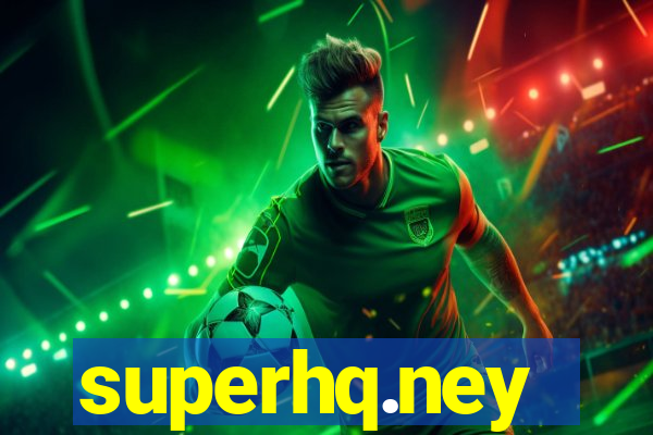 superhq.ney