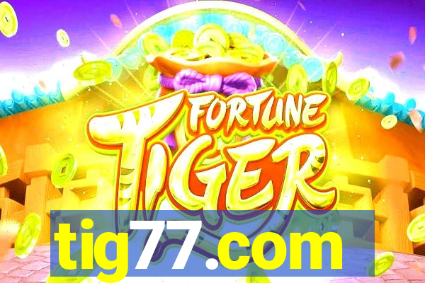 tig77.com