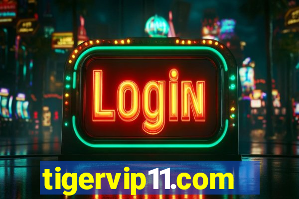 tigervip11.com