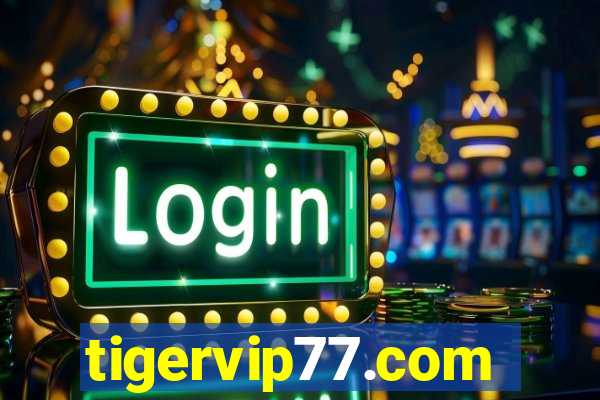 tigervip77.com