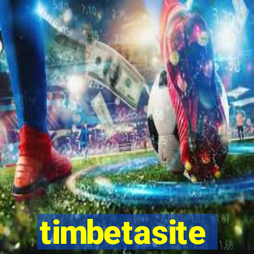 timbetasite