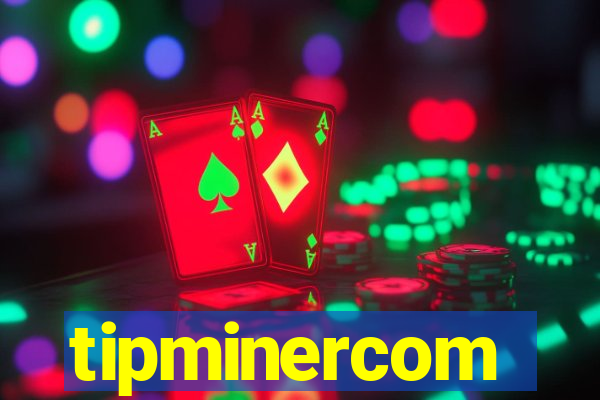 tipminercom