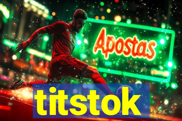 titstok