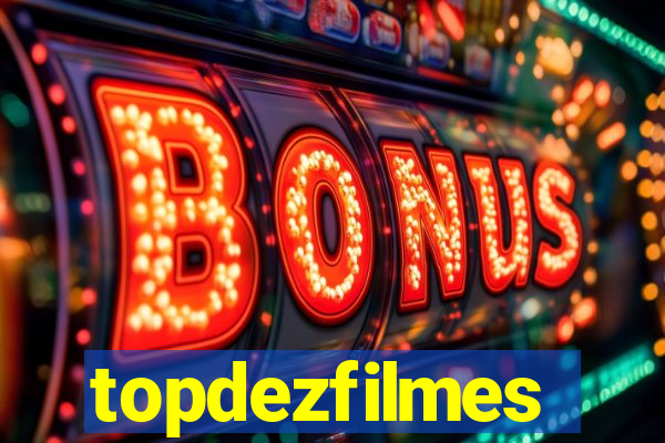 topdezfilmes