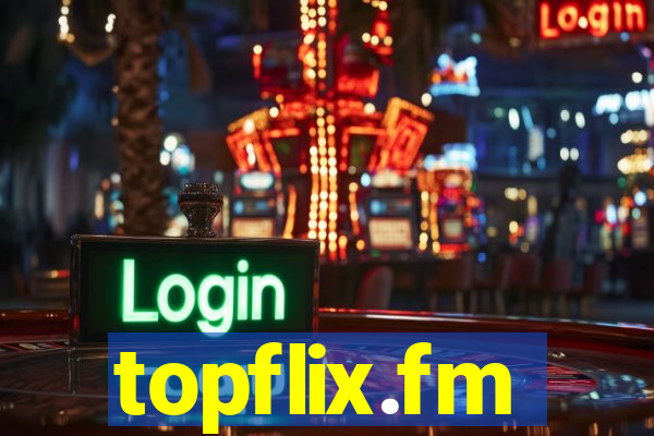 topflix.fm