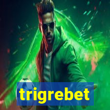 trigrebet