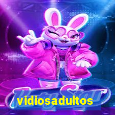 vidiosadultos