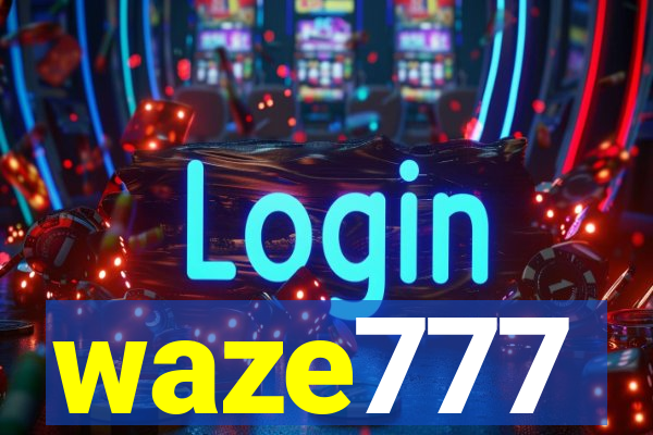 waze777