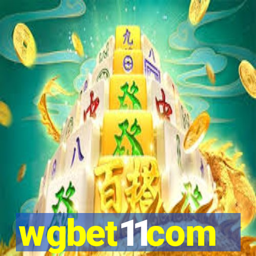 wgbet11com