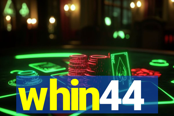 whin44