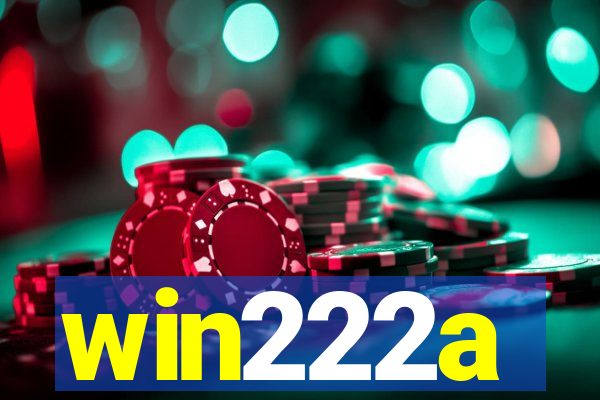 win222a