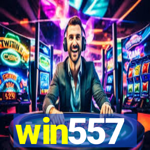 win557