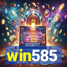 win585