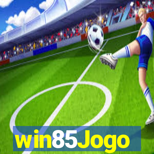 win85Jogo