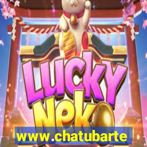 www.chatubarte