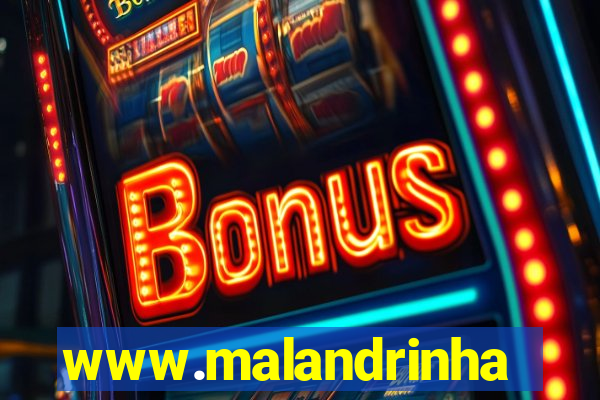 www.malandrinhas.net