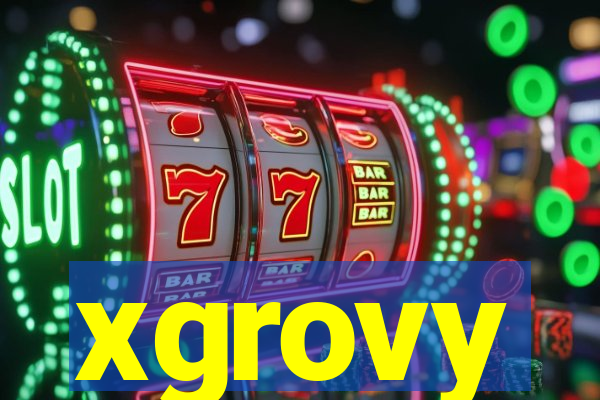 xgrovy