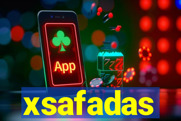 xsafadas