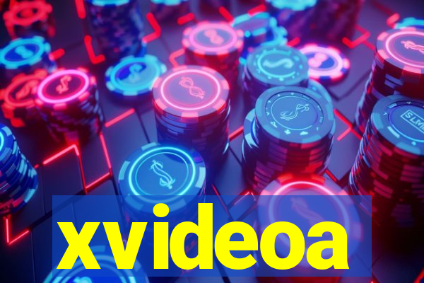 xvideoa