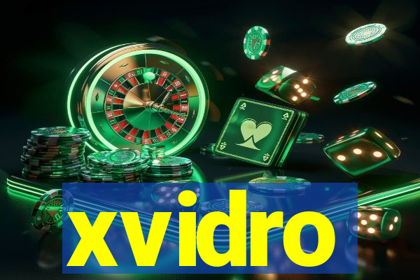 xvidro