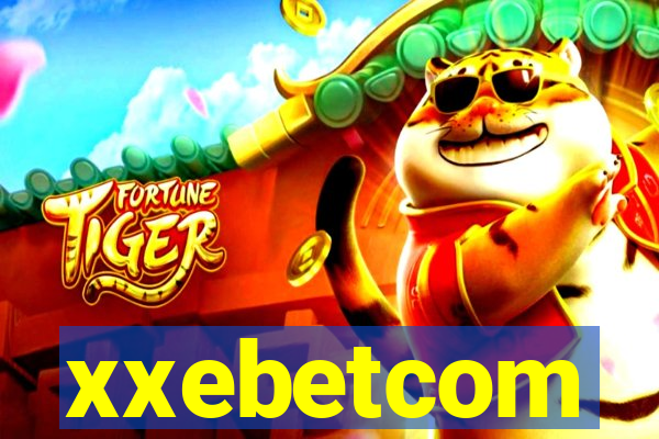 xxebetcom