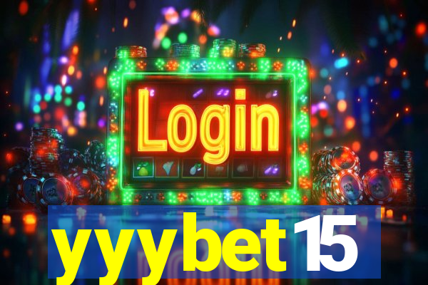 yyybet15